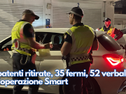 4 patenti ritirate, 35 fermi, 52 verbali: è l’operazione “Smart”