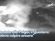 Attentato alla Polgai, il Questore: “Poteva colpire ancora”