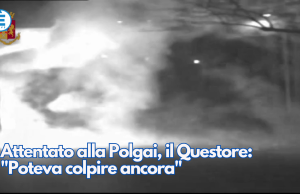 Attentato alla Polgai, il Questore: “Poteva colpire ancora”