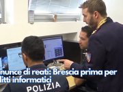 Denunce di reati: Brescia prima per delitti informatici