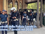 Controlli della Polizia Locale in stazione. 7 arresti nel 2023