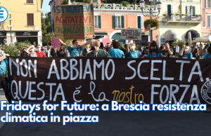 Fridays for Future: a Brescia resistenza climatica in piazza