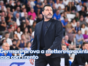 La Germani prova a mettere la quinta in casa con Trento