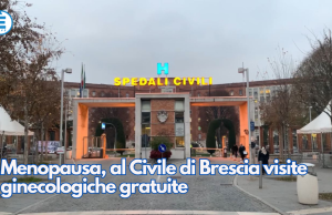 Menopausa, al Civile di Brescia visite ginecologiche gratuite