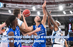 La Germani cala il tris e contro Napoli resta a punteggio pieno