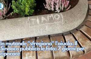 In mutande “sfregiano” l’aiuola. Il Sindaco pubblica le foto: 7 giorni per riparare