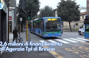 2,6 milioni di finanziamento all’Agenzia Tpl di Brescia