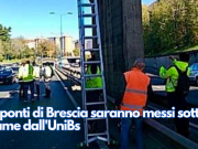 45 ponti di Brescia saranno messi sotto esame dall’UniBs