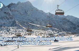Buone notizie per gli amanti dello sci. Aprono le piste del Tonale