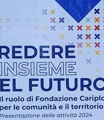 Milano: Fondazione Cariplo prevede un budget da oltre 153 milioni per l’attività filantropica del 2024