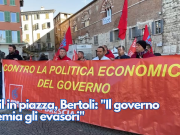 Cgil in piazza, Bertoli: “Il governo premia gli evasori”