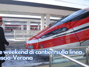 Due weekend di cantieri sulla linea Brescia-Verona