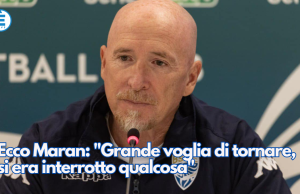 Ecco Maran: “Grande voglia di tornare, si era interrotto qualcosa”