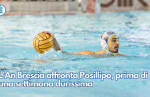 L’An Brescia affronta Posillipo, prima di una settimana durissima