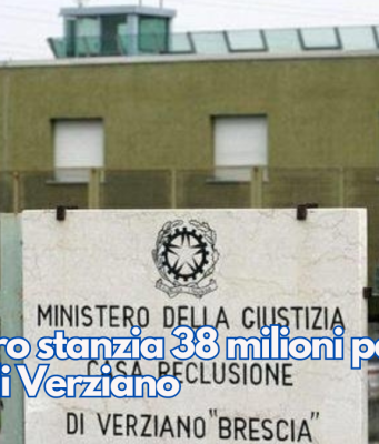 Il Ministero stanzia 38 milioni per il carcere di Verziano