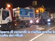 Sciopero di venerdì: a rischio anche la raccolta dei rifiuti