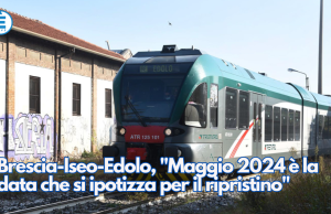 Brescia-Iseo-Edolo, “Maggio 2024 è la data che si ipotizza per il ripristino”