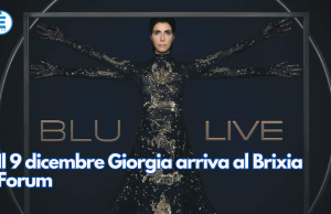 Il 9 dicembre Giorgia arriva al Brixia Forum