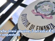 Banche cinesi abusive, 3 arresti e € 1,2 mln sequestrati