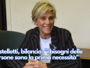 Castelletti, bilancio: “i bisogni delle persone sono la prima necessità”