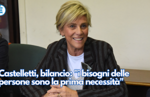Castelletti, bilancio: “i bisogni delle persone sono la prima necessità”