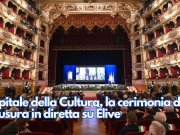 Capitale della Cultura, la cerimonia di chiusura in diretta su Èlive