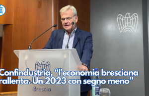 Confindustria, “l’economia bresciana rallenta. Un 2023 con segno meno”