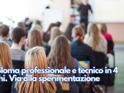 Diploma professionale e tecnico in 4 anni (invece di 5). Via alla sperimentazione