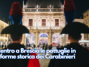 In centro a Brescia le pattuglie in uniforme storica dei Carabinieri
