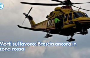 Morti sul lavoro: Brescia ancora in zona rossa