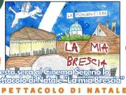 Questa sera al Cinema Sereno lo spettacolo di Natale “La mia Brescia”