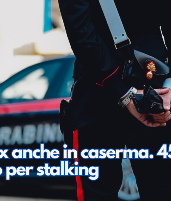 Segue l’ex anche in caserma. 45enne arrestato per stalking