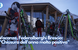 Vacanze, Federalberghi Brescia: “Chiusura dell’anno molto positiva”