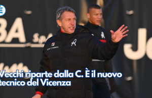 Vecchi riparte dalla C. È il nuovo tecnico del Vicenza
