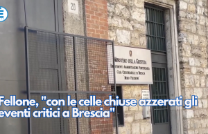 Fellone, “con le celle chiuse azzerati gli eventi critici a Brescia”