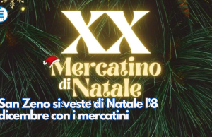 San Zeno si veste di Natale l’8 dicembre con i mercatini