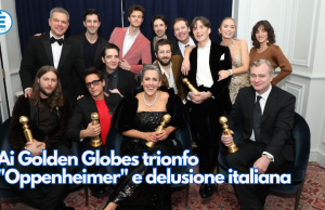 Ai Golden Globes trionfo “Oppenheimer” e delusione italiana