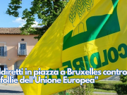 Coldiretti in piazza a Bruxelles contro “le follie dell’Unione Europea”