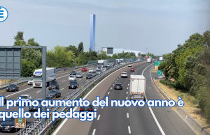 Il primo aumento del nuovo anno è quello dei pedaggi
