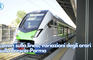 Lavori sulla linea, variazioni degli orari sulla Brescia-Parma