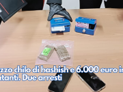 Mezzo chilo di hashish e 6.000 euro in contanti. Due arresti