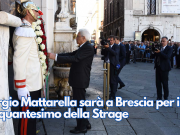 Sergio Mattarella sarà a Brescia per il cinquantesimo della Strage