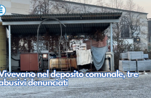 Vivevano nel deposito comunale, tre abusivi denunciati