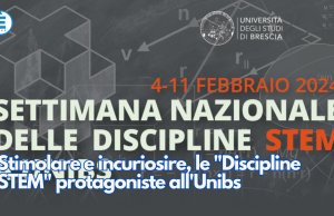 Stimolare e incuriosire, le “Discipline STEM” protagoniste all’Unibs