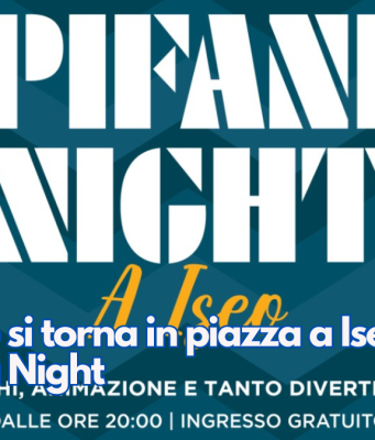 Sabato 6 si torna in piazza a Iseo con l’Epifania Night
