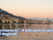 “Cerchiamo te!”. A Salò parte la caccia agli stagionali