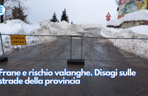 Frane e rischio valanghe. Disagi sulle strade della provincia