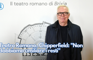 Il Teatro Romano secondo Chipperfield: “Non dobbiamo umiliare i resti”