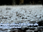 La pioggia pulisce l’aria. Stop alle misure temporanee