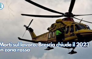Morti sul lavoro. Brescia chiude il 2023 in zona rossa